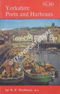 Book cover of Yorkshire Ports and Harbours by DUCKHAM, B. F.